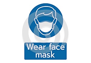 Wear Safety Mask Logo,wear face mask stop coronavirus preventive measures COVID-19 cover face nose sign,Man face with flu mask photo