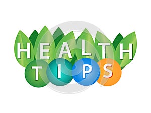 Word, writing health tips.. Vector illustration concept for complete physical mental and social well being