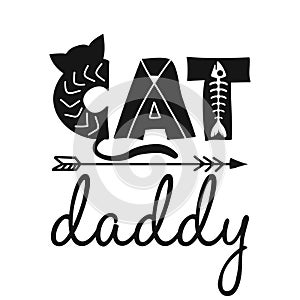 Cat daddy - funny quote design. photo