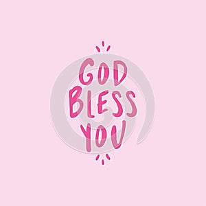 God bless you - lettering message.
