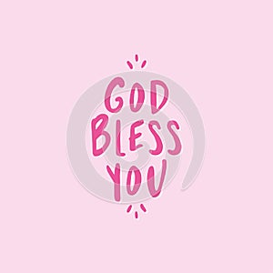 God bless you - lettering message.