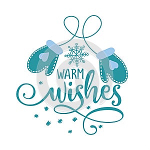Warm wishes - Winter romantic lettering with gloves. photo
