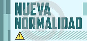Nueva Normalidad, New Normal Spanish text, vector design. photo
