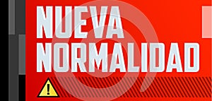 Nueva Normalidad, New Normal Spanish text, vector design. photo