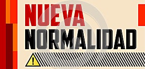 Nueva Normalidad, New Normal Spanish text, vector design. photo