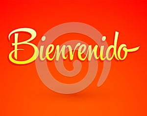 Bienvenido, Welcome Spanish text Hand lettering vector illustration. photo