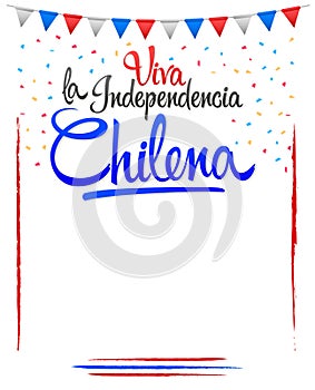 Viva la independencia Chilena, Long live Chilean independence spanish text. photo