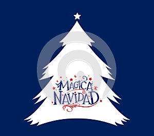 Magica Navidad, Magic Christmas Spanish text, vector christmas tree. photo