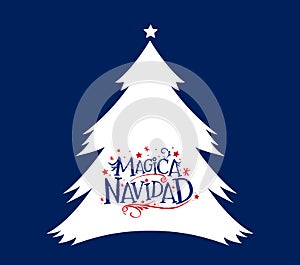 Magica Navidad, Magic Christmas Spanish text, vector christmas tree.