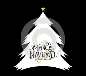 Magica Navidad, Magic Christmas Spanish text, vector christmas tree. photo