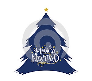 Magica Navidad, Magic Christmas Spanish text, vector christmas tree.