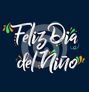 Feliz Dia del Nino, Happy Children Day spanish text, vector design. photo