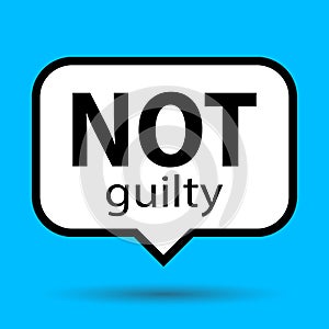 not guilty, speech bubble