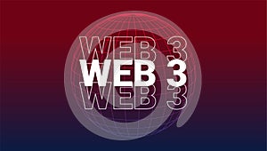 Web 3 world technology digital background. Web3 planet future internet new version blockchain metaverse.