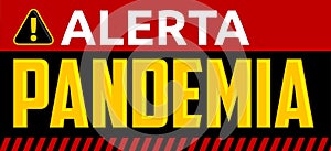 Alerta Pandemia, Alert Pandemic Spanish text Vector design. photo