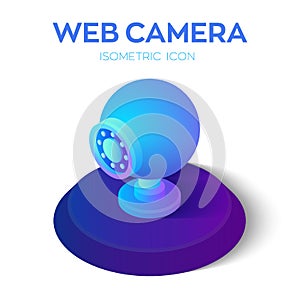 Web camera. Webcamera 3D isometric icon. Internet video call, webcam conference, online consultation, e-learning, distance