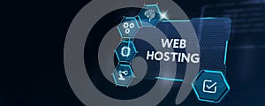 Web Hosting. The activity of providing storage space and access for websites. Business, modern technology, internet and networking