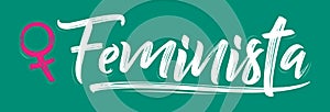 Feminista, Feminist spanish text vector design.