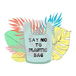 Say no to plastic bag and go to zero waste on the background of tropical leaves