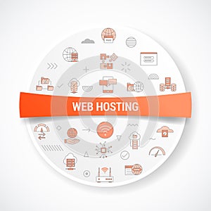 Web or website hosting concept with icon concept with round or circle shape for badge