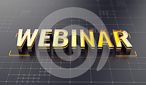Webinar, Online Education and Training concept - 3d Webinar Word on technology background