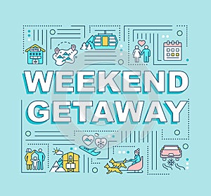 Weekend getaway word concepts banner