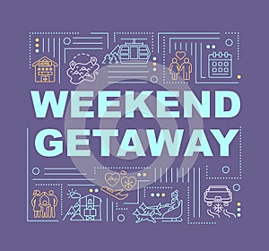 Weekend getaway word concepts banner