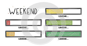 Weekend loading bar. Infographics design element with status of week completion. Hand drawn vector illustration