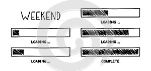 Weekend loading bar. Infographics design element with status of week completion. Hand drawn vector illustration