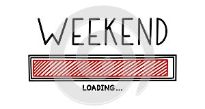 Weekend loading bar. Infographics design element with status of week completion. Hand drawn vector illustration