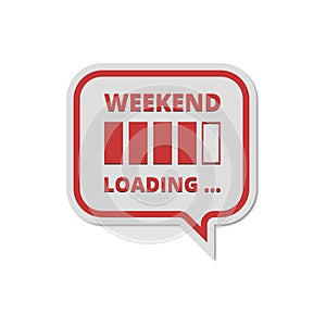 Weekend Loading sign