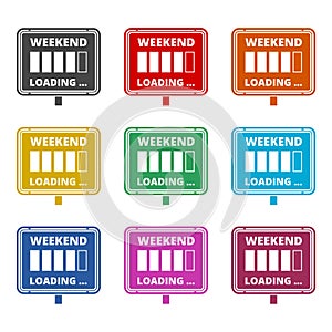 Weekend Loading sign icon, color icons set