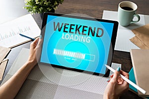 Weekend loading status bar message on device screen