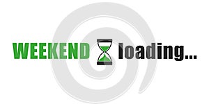 Weekend loading typography with hourglass
