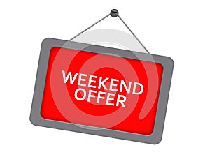 Weekend offer sign