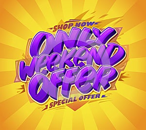Only weekend offer web banner mockup