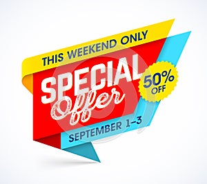 This weekend only special offer photo
