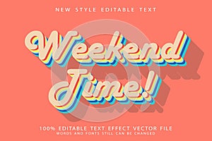 Weekend Time editable text effect 3d emboss vintage style