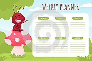 Weekly Planner with Cute Ant Character Sit on Mushroom Vector Template