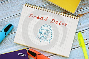 Weightloss concept meaning Dread Detox with phrase on the page