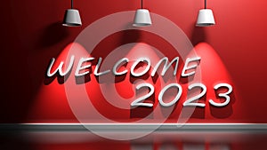 Welcome 2023 write at red wall with lamps - 3D rendering illustration