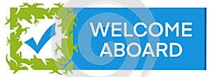Welcome Aboard Green Blue Abstract Frame Tick Mark Horizontal photo