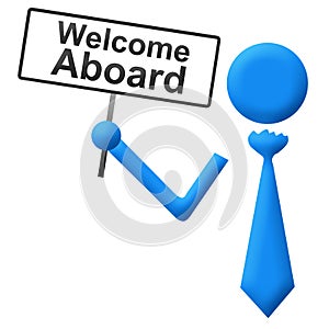 Welcome Aboard Human with Signboard