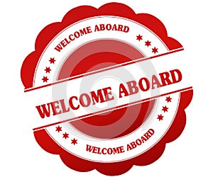 WELCOME ABOARD red round rubber stamp