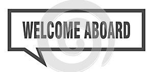 welcome aboard speech bubble.