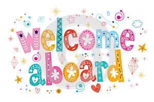 Welcome aboard typography lettering decorative text photo