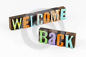 Welcome back home greeting invitation happy reunion friends family