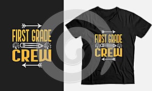 Welcome back to School-1st Grade Crew T shirt Design