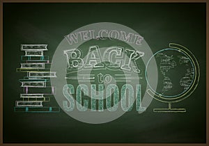 Welcome Back to School Chalkboard Background, Vector Illustration. White chalk lettering with books and globe