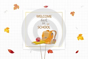 Welcome Back to school concept. Cartoon School backpack with school stationery, education supplies, apple, autumn leaves. School B